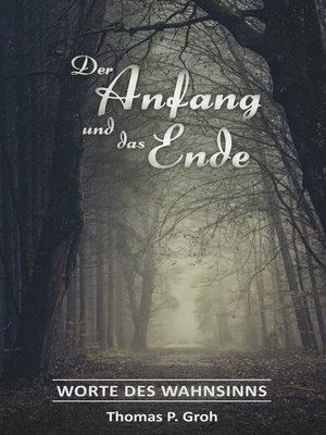 cover image of Der Anfang und das Ende